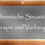 Chronische Sinusitis – Therapie und Vorbeugung Chronische Sinusitis – Therapie und Vorbeugung